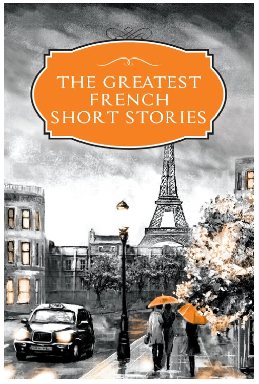 The Greatest French Short Stories